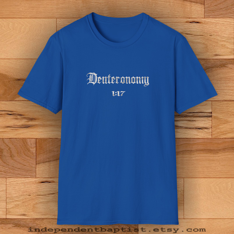 Mens Bible Verse T Shirt Deuteronomy 1:17